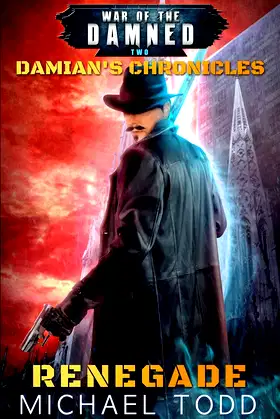 Renegade: A Supernatural Action Adventure Opera (Damian’s Chronicles) poster