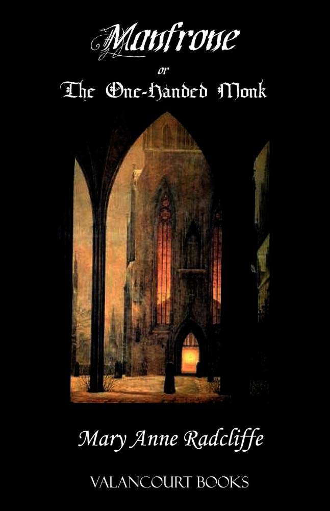 Manfrone; Or, the One-Handed Monk (Gothic Classics) poster