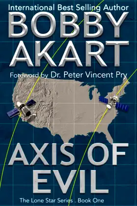 Axis of Evil: A Post-Apocalyptic EMP Survival Fiction Series (Lone Star) poster