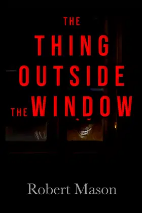 The Thing Outside the Window poster