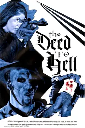 The Deed To Hell poster