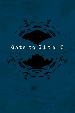 Gate to Site 8 poster