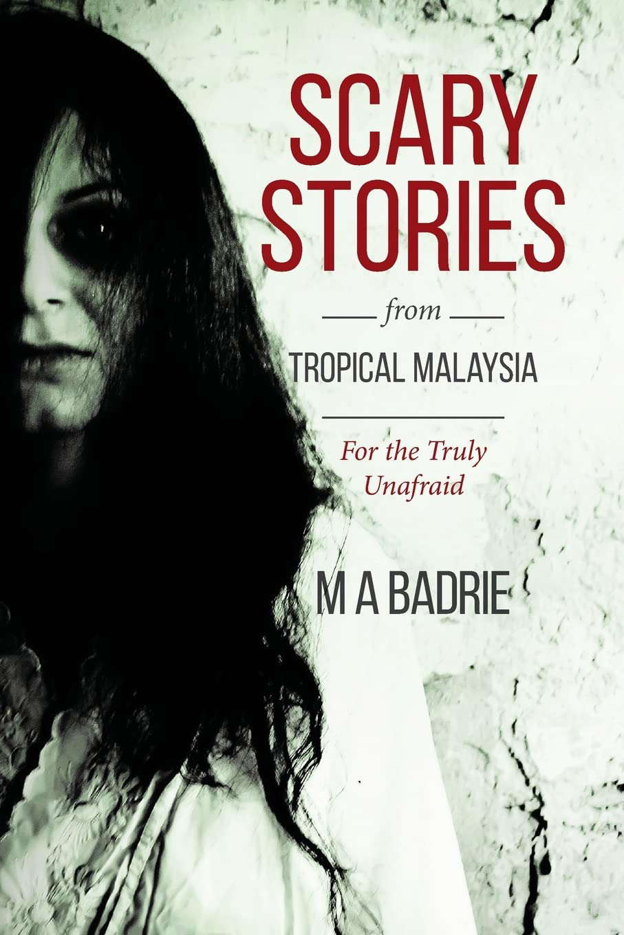 Scary Stories from Tropical Malaysia: For the Truly Unafraid poster