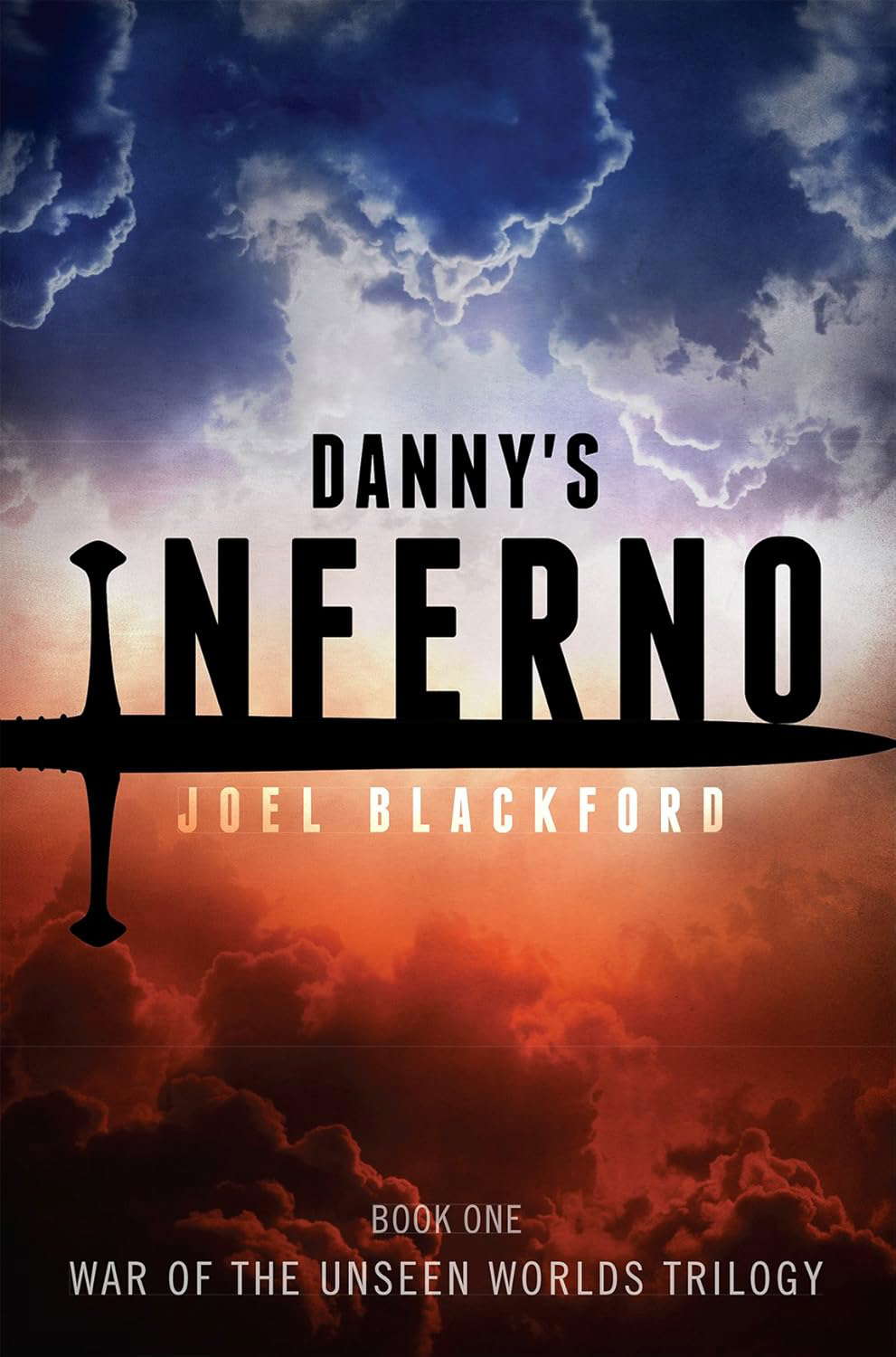Danny's Inferno (War of the Unseen Worlds Trilogy Book 1) poster