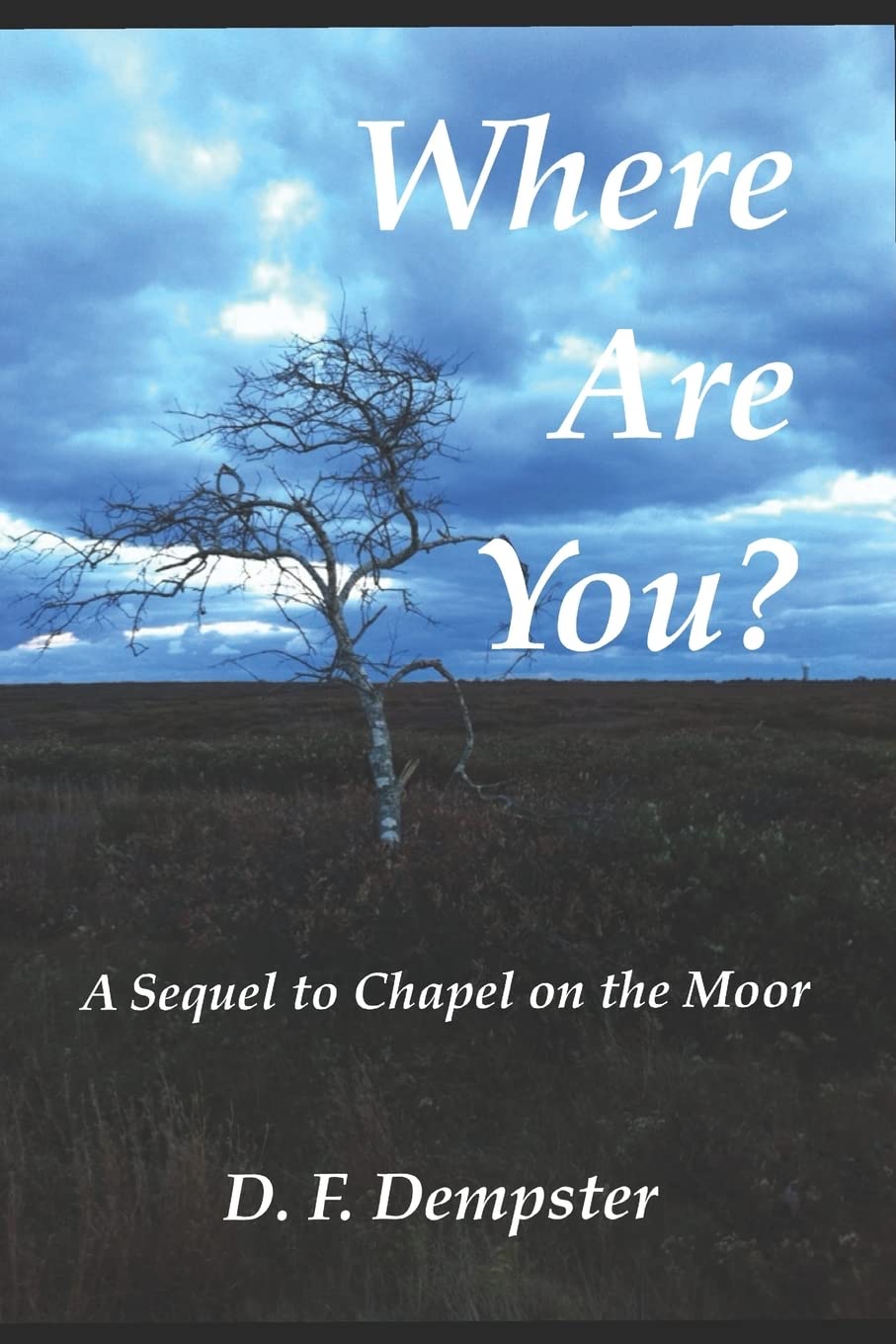 Where Are You?: A sequel to Chapel on the Moor poster