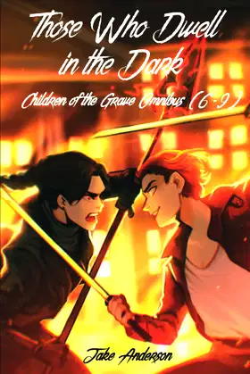 Those Who Dwell in the Dark: Children of the Grave OMNIBUS (PART TWO) poster