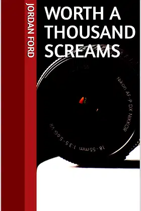 Worth A Thousand Screams poster