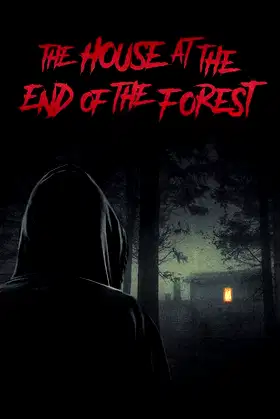 The House at the End of the Forest poster