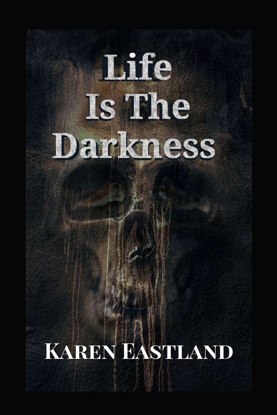 Life is the Darkness poster