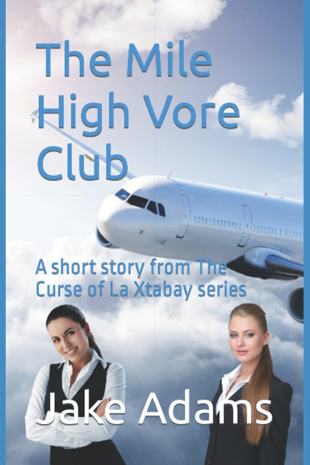 The Mile High Vore Club: A short story from The Curse of La Xtabay series poster