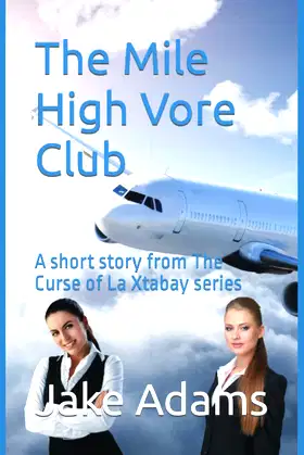 The Mile High Vore Club: A short story from The Curse of La Xtabay series poster