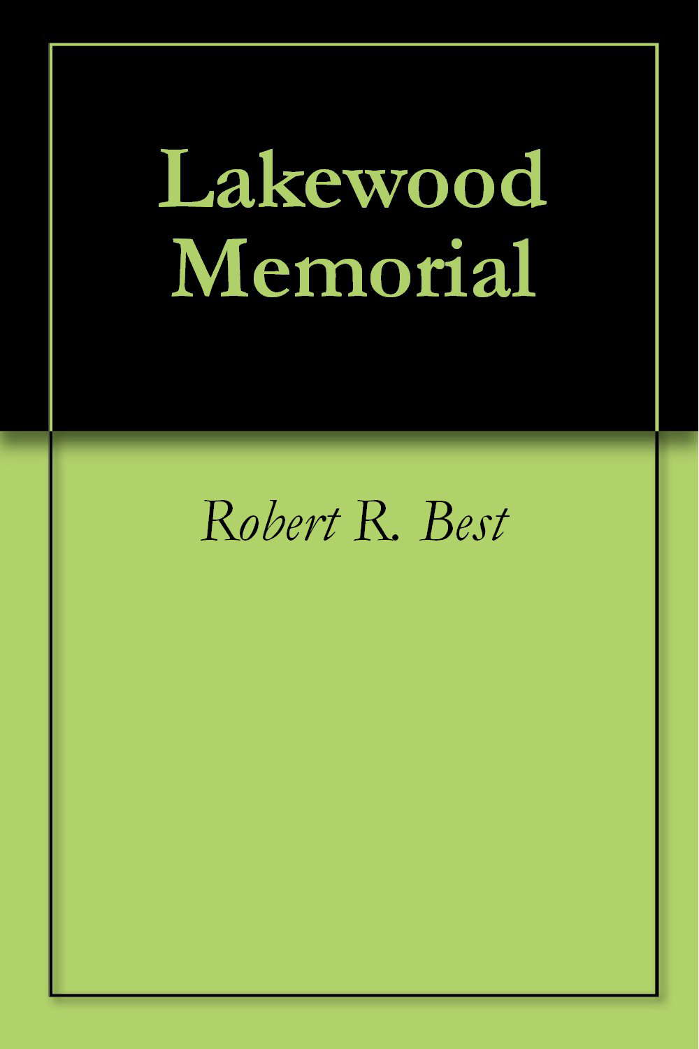 Lakewood Memorial (Book One of a Zombie Trilogy) poster