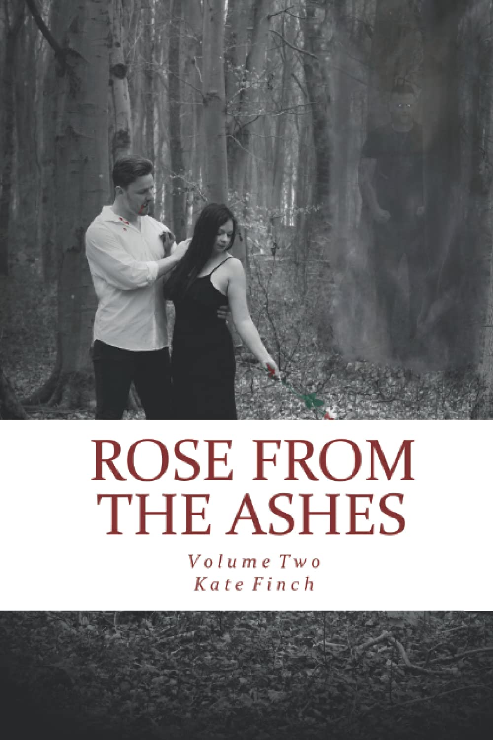 Rose from the Ashes: Volume Two (Rose from the Darkness Series) poster