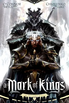 A Mark of Kings (The Shattered Reigns Book 1) poster