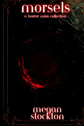 Morsels: a Horror Collection poster