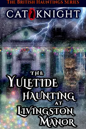 The Yuletide Haunting At Livingston Manor poster