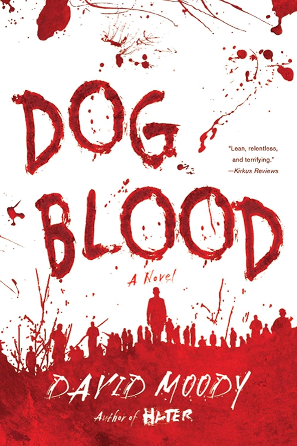 Dog Blood (Hater Trilogy, Book 2) (Hater series, 2) poster