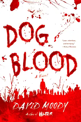 Dog Blood (Hater Trilogy, Book 2) (Hater series, 2) poster