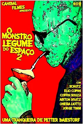 The Leguminous Monster from Outer Space 2 poster