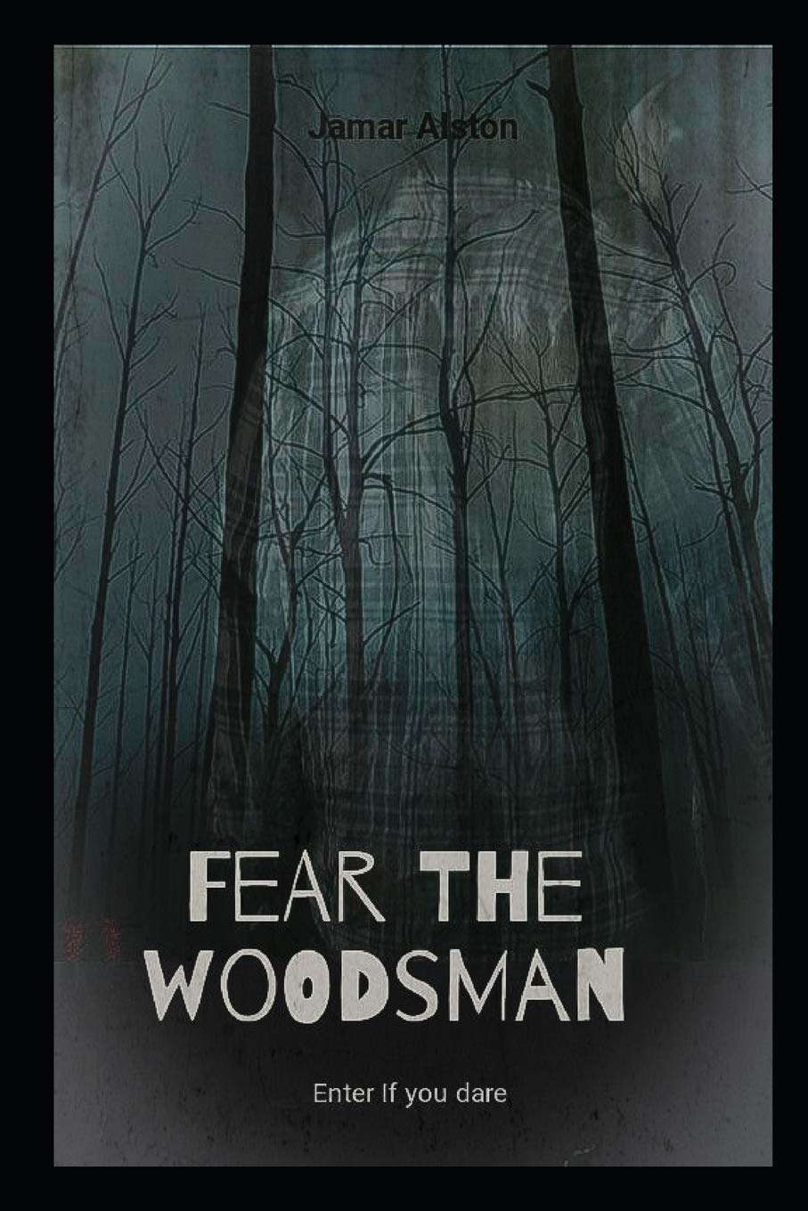 Fear The Woodsman poster