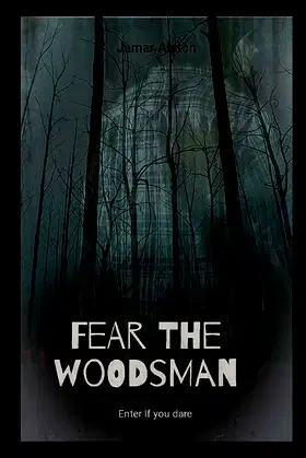 Fear The Woodsman poster