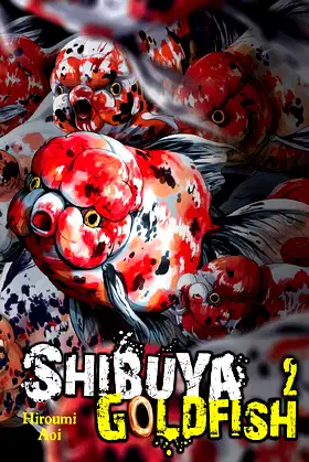 Shibuya Goldfish, Vol. 2 (Shibuya Goldfish, 2) poster