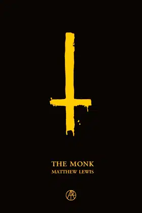 The Monk: A Romance (The Argot Early Gothic Collection) poster