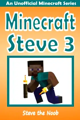 Minecraft Steve 3: An Unofficial Minecraft Series poster
