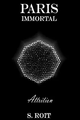 Paris Immortal: Attrition poster