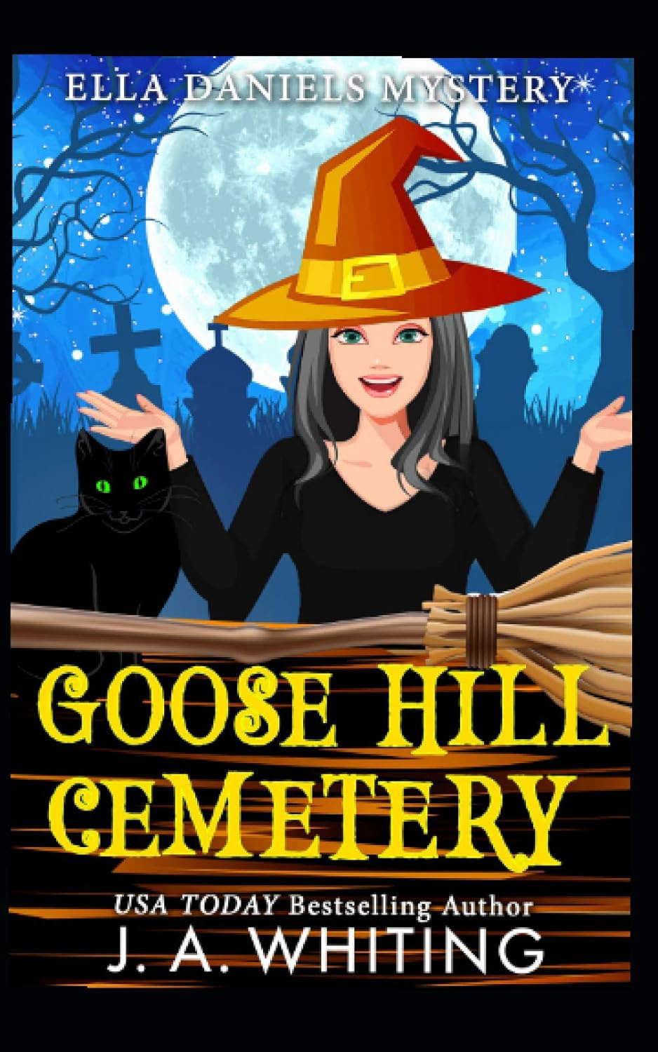 Goose Hill Cemetery (Ella Daniels Mystery) poster