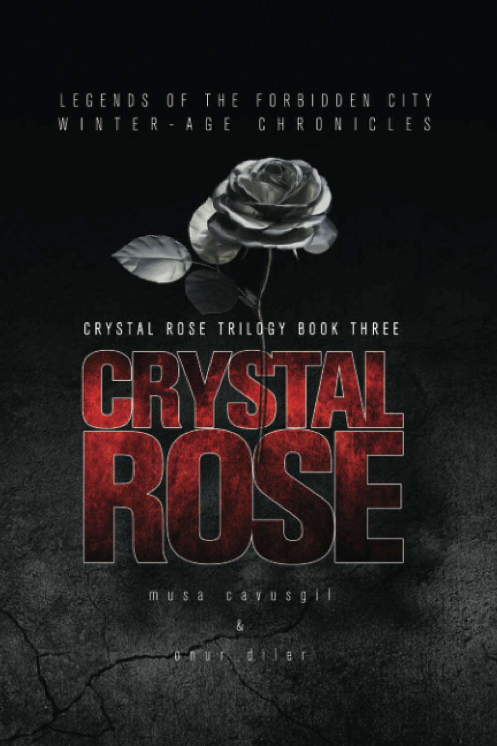 CRYSTAL ROSE: CRYSTAL ROSE TRILOGY BOOK THREE poster