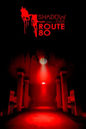 The Shadow Over Route 80 poster
