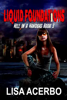 Liquid Foundation (Hell in a Handbag Book 3) poster