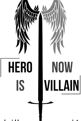 Hero Is Now Villain: Volume One poster