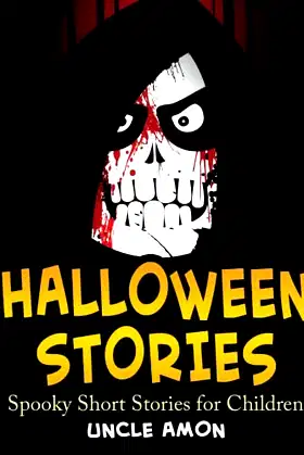 Halloween Stories: Spooky Short Stories for Children (Halloween Collection) poster