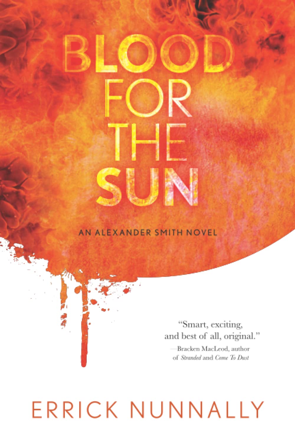 Blood for the Sun: An Alexander Smith Novel poster