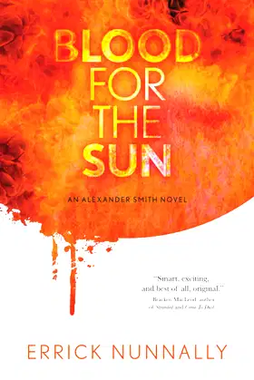 Blood for the Sun: An Alexander Smith Novel poster