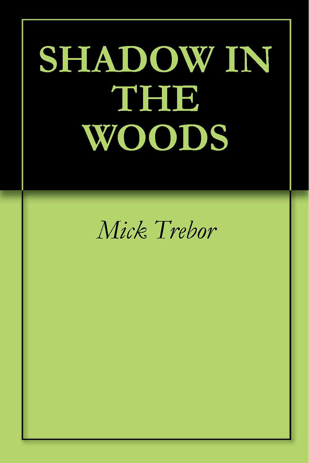 SHADOW IN THE WOODS poster