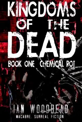Kingdoms of the Dead: Chemical Rot poster