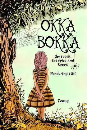 OKKA BOKKA the Spook, the Spice and Cocoa: Pondering Still poster