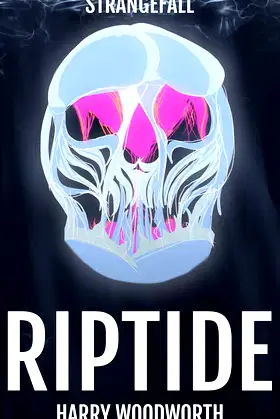 Riptide: Strangefall Book #1 poster