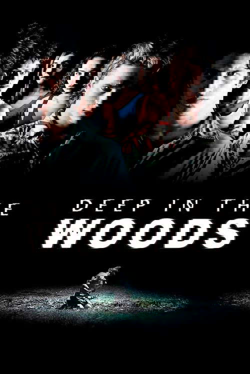 Deep in the Woods poster