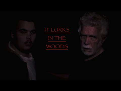 IT LURKS IN THE WOODS  (Short Horror Film 2017)