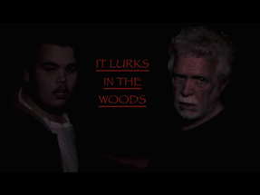 IT LURKS IN THE WOODS  (Short Horror Film 2017) poster