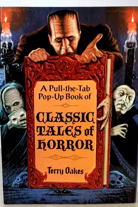 A Pull-the-Tab Pop-Up Book of Classic Tales of Horror poster