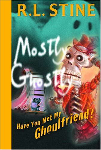 Have You Met My Ghoulfriend? (Mostly Ghostly) poster