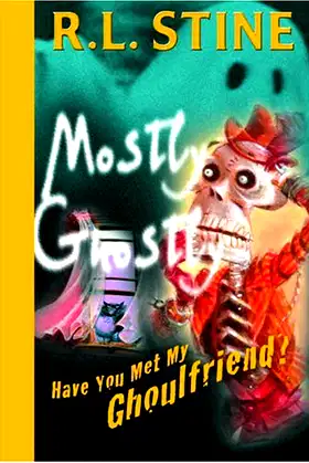 Have You Met My Ghoulfriend? (Mostly Ghostly) poster