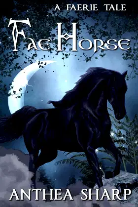 Fae Horse: A Faerie Tale (Faerie Stories) poster