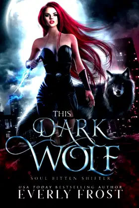 This Dark Wolf: Soul Bitten Shifter Book 1 poster