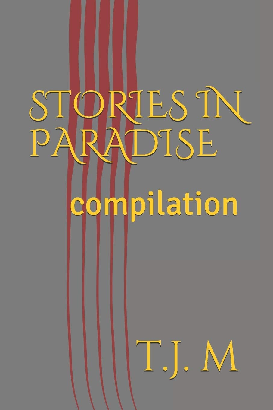 STORIES IN PARADISE: compilation (PARADISE SERIES (THE PRELUDE SAGA)) poster
